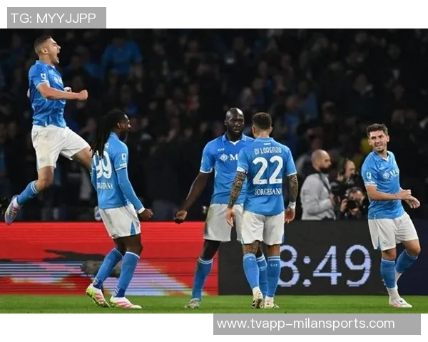 意甲最新动态那不勒斯重夺榜首米兰紧随其后国米连胜被终结